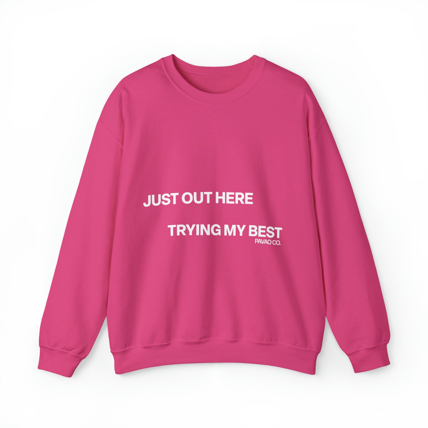 Trying My Best Crewneck Sweatshirt - Hot Pink