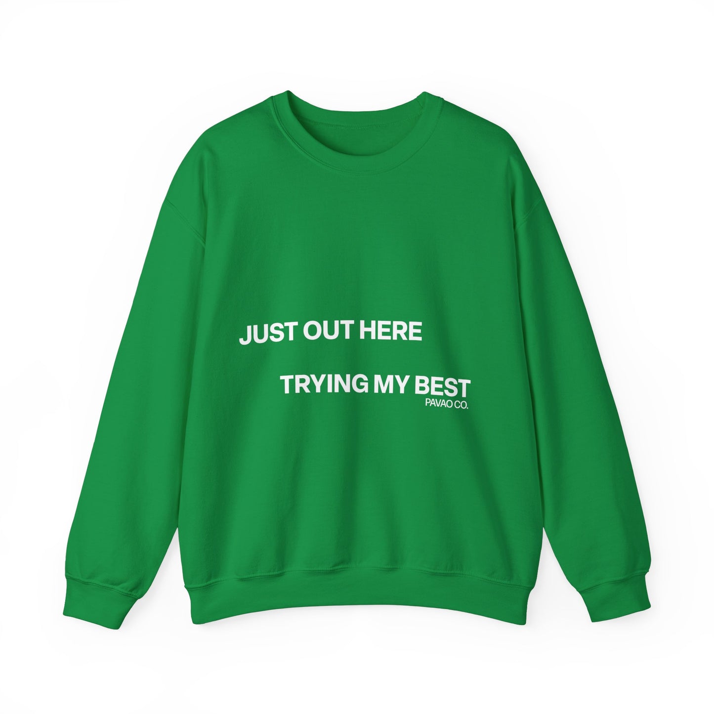 Trying My Best Crewneck Sweatshirt - Green